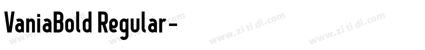 VaniaBold Regular字体转换